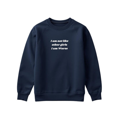 Not like other girls Sweatshirt
