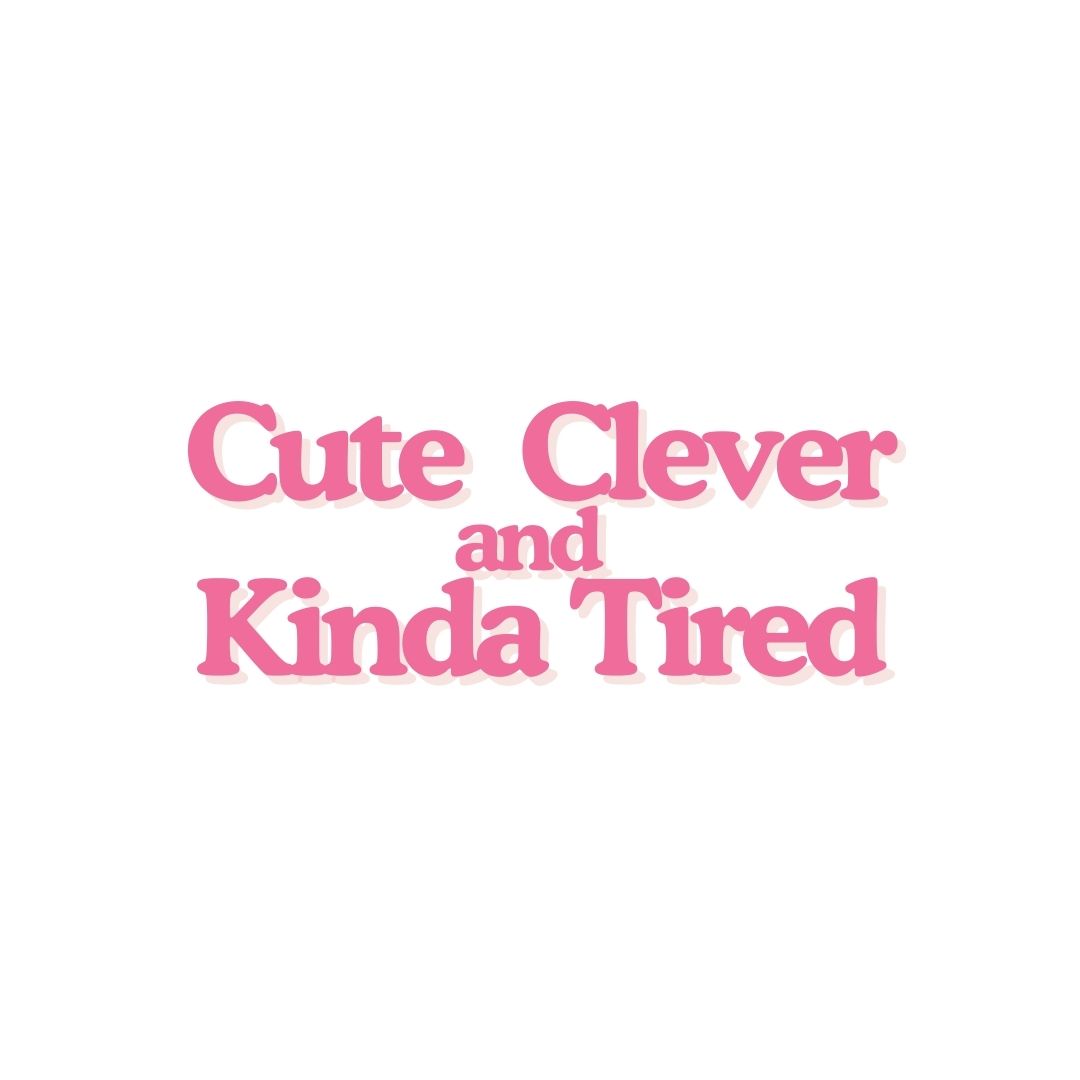 Cute and Tired Tank Top