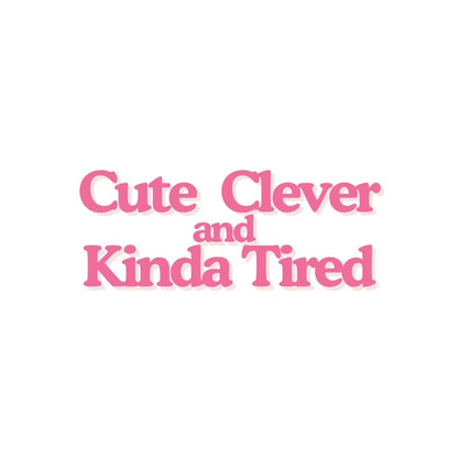 Cute and Tired Tank Top