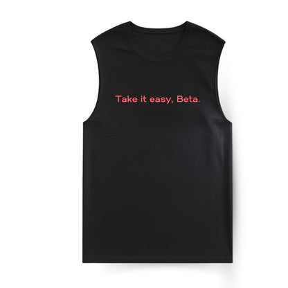 Take it easy Sleeveless T-shirt