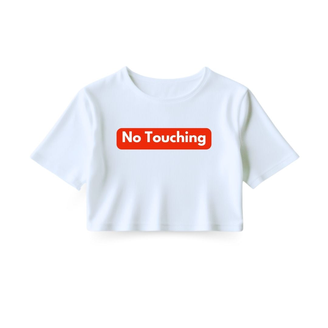 No Touching Crop Top