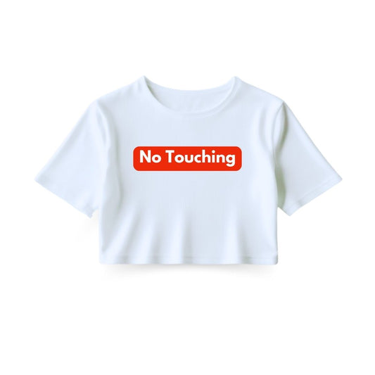 No Touching Crop Top