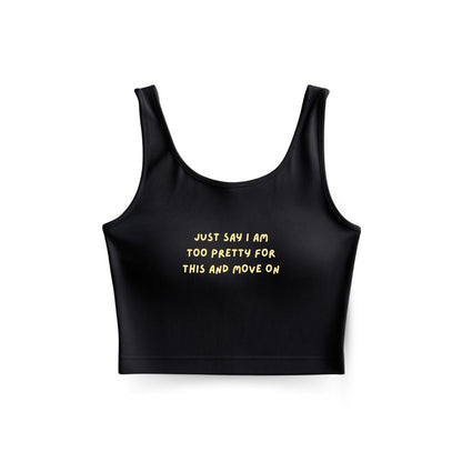Too pretty for this Tank Top