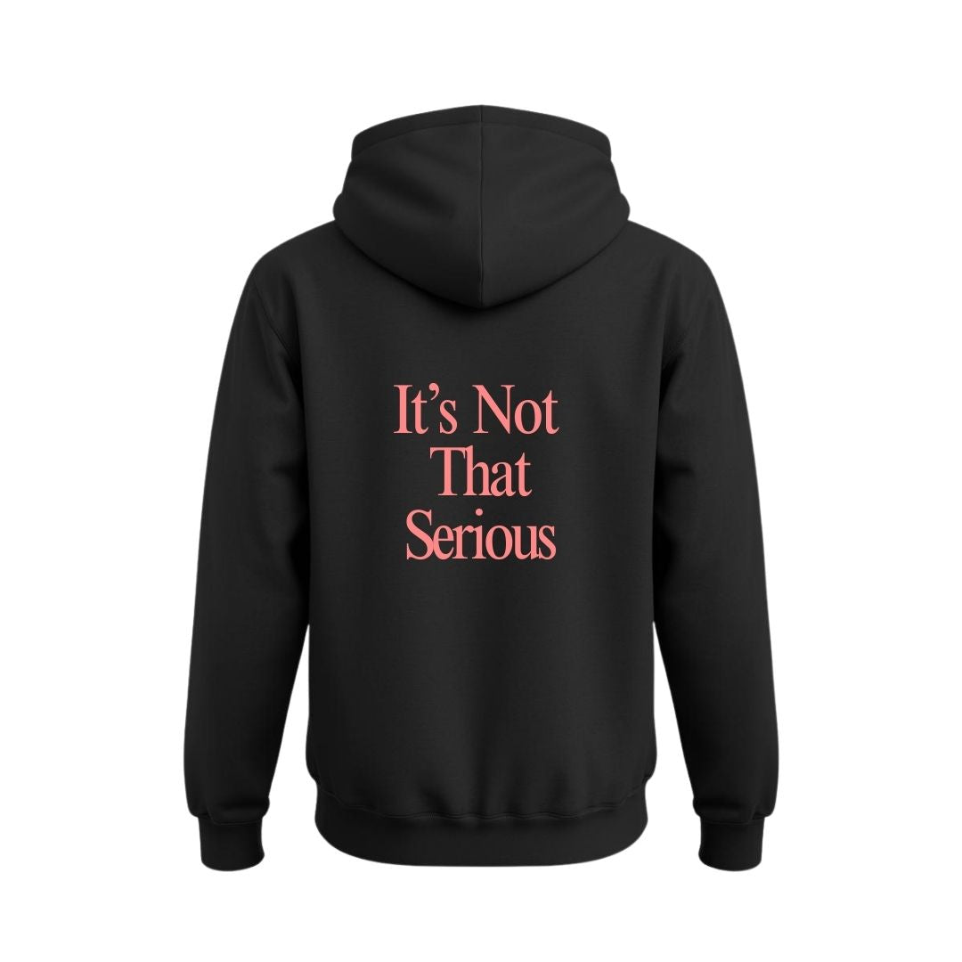 Not that serious Hoodie