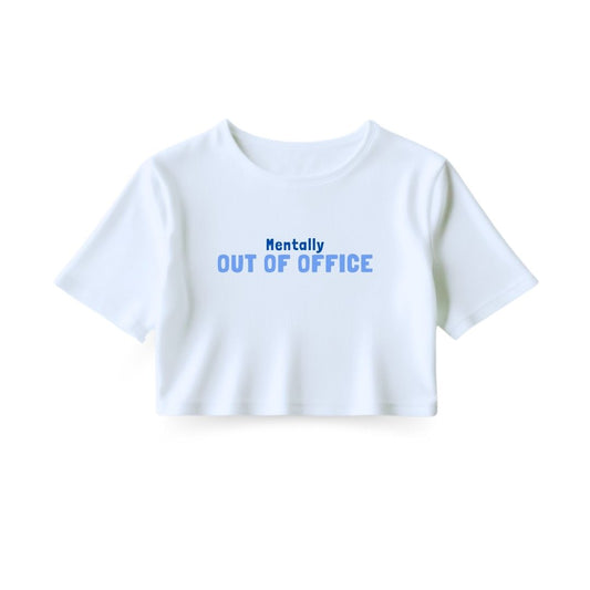 Mentally OOO Crop Top