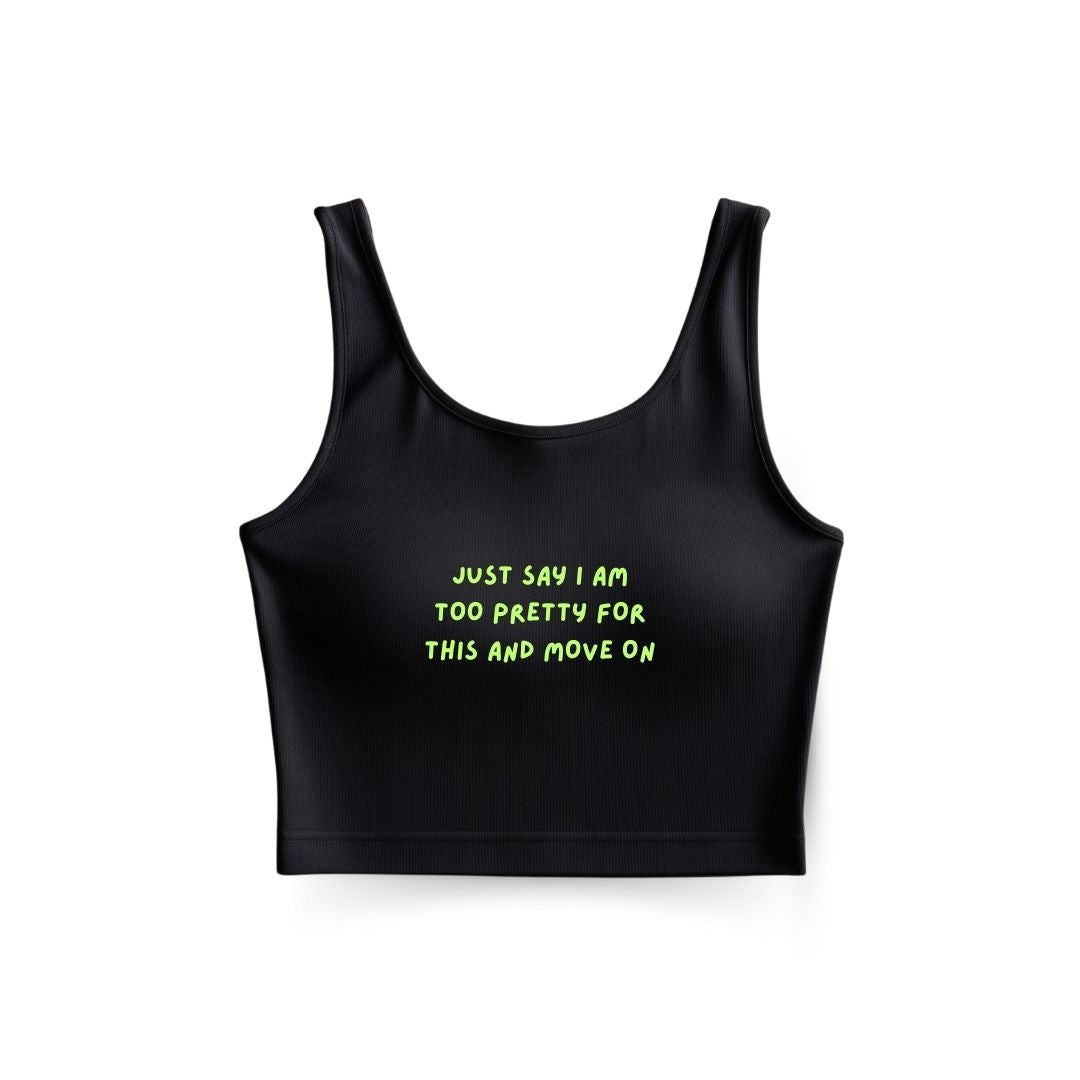 Too pretty for this Tank Top