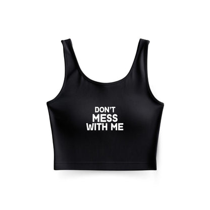Don't Mess Tank Top