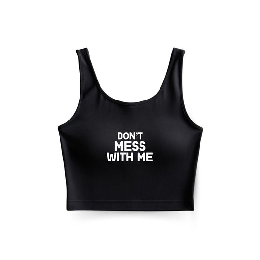 Don't Mess Tank Top