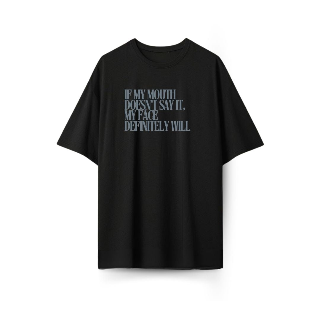 Face says it Oversized T-shirt