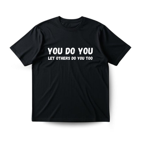 You do You Regular T-shirt